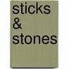Sticks & Stones by Madeleine Urban