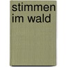 Stimmen im Wald by Ralf Kramp