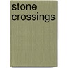 Stone Crossings door L.L. Barkat