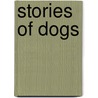 Stories Of Dogs door Russell Punter