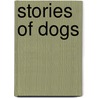 Stories Of Dogs door Russell Punter