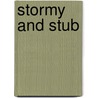 Stormy And Stub door Neva Andrews