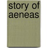 Story Of Aeneas door Michael Clarke