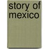 Story of Mexico