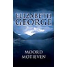 Moordmotieven door Elizabeth George