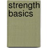 Strength Basics door Gordon W. Stewart