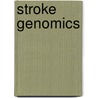 Stroke Genomics door Simon J. Read