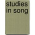 Studies In Song