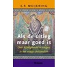 Als de uitleg maar goed is door E.P. Meijering