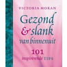Gezond en slank van binnenuit door V. Moran