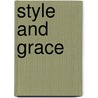 Style and Grace door Michael Henry Adams