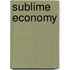 Sublime Economy