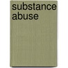 Substance Abuse by Henry I. Spitz