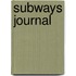 Subways Journal
