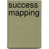 Success Mapping door Arlene Johnson