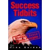 Success Tidbits by Dana J. Gordon