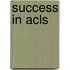 Success In Acls