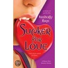 Sucker for Love by Kimberly Raye