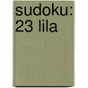 Sudoku: 23 Lila door Onbekend