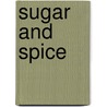 Sugar And Spice by P.D. Shelley