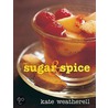 Sugar And Spice by Kate Weatherell