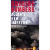 Suicide Bombers door Farhad Khosrokhavar