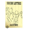 Suicide Lettres door Jack Oriley