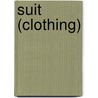 Suit (Clothing) door Miriam T. Timpledon
