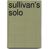 Sullivan's Solo by Oscar Cook