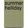 Summer Helliday door Jamie Rix
