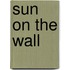 Sun On The Wall