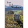 Sun and Shadows door Wilford W. Spradlin