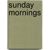 Sunday Mornings by Jack Daley