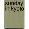 Sunday in Kyoto door Gilles Vigneault