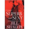 Superb and Sexy by Jill Shalvis