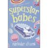 Superstar Babes by Narinder Dhami