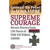 Supreme Courage door Peter De La Billiere
