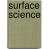 Surface Science by John B. Hudson