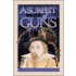 Surfeit of Guns