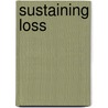 Sustaining Loss by Gregg Horowitz