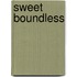Sweet Boundless