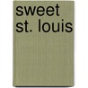 Sweet St. Louis door Omar Tyree