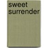 Sweet Surrender