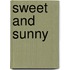 Sweet and Sunny