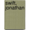 Swift, Jonathan door Claude Rawson