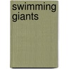Swimming Giants door Monica Hughes