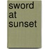 Sword at Sunset