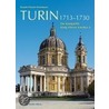 Turin 1713-1730 door Elisabeth Wünsche-Werdehausen