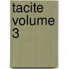 Tacite Volume 3 door Publius Cornelius Tacitus