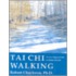 Tai Chi Walking